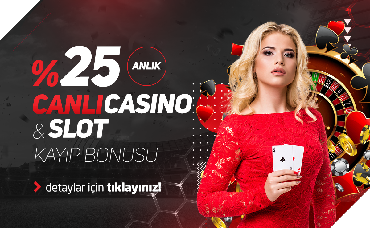 Bahisstar %25 Anlık Canlı Casino & Slot Kayıp Bonusu