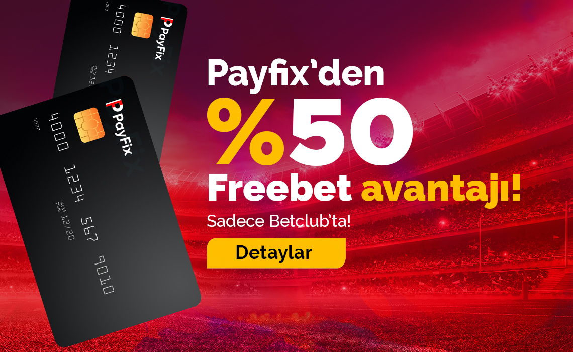 Betclub Payfix'e Özel %50 Freebet Bonusu