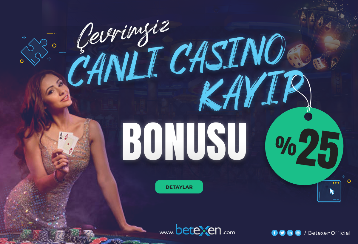 Betexen %25 NET Canlı Casino Kayıp Bonusu
