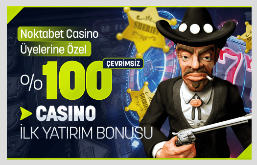 Noktabet %100 Casino İlk Yatırım Bonusu