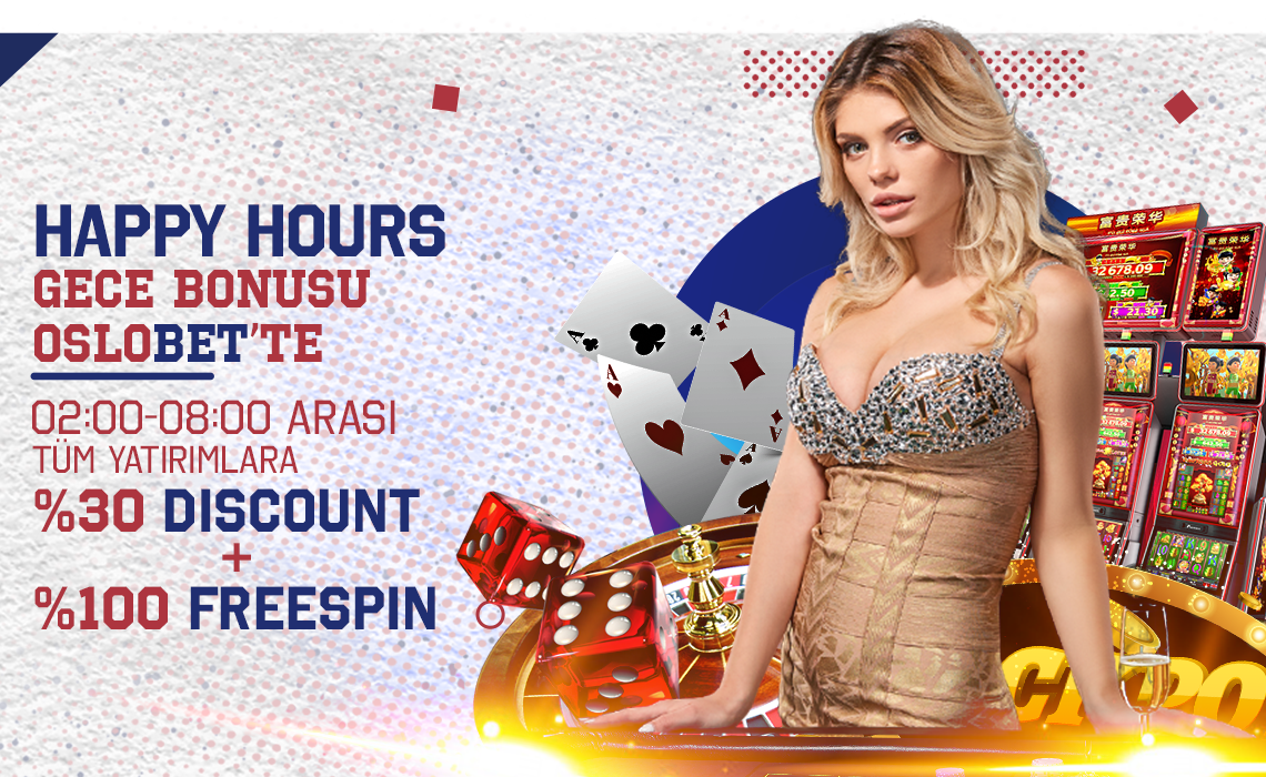 Oslobet Happy Hours %50 Casino Kayıp + %100 Free Spin