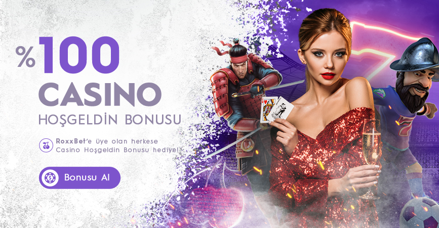 Roxxbet %100 Casino Hoşgeldin Bonusu