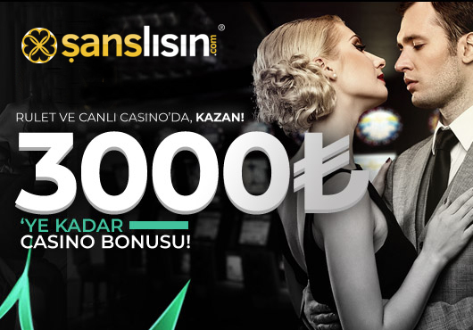 Şanslısın 3000 TL'ye Kadar Casino Bonusu