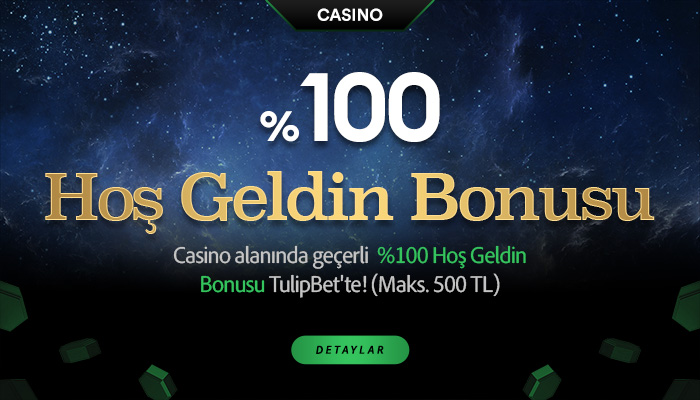 Tulipbet %100 Casino Hoş Geldin Bonusu