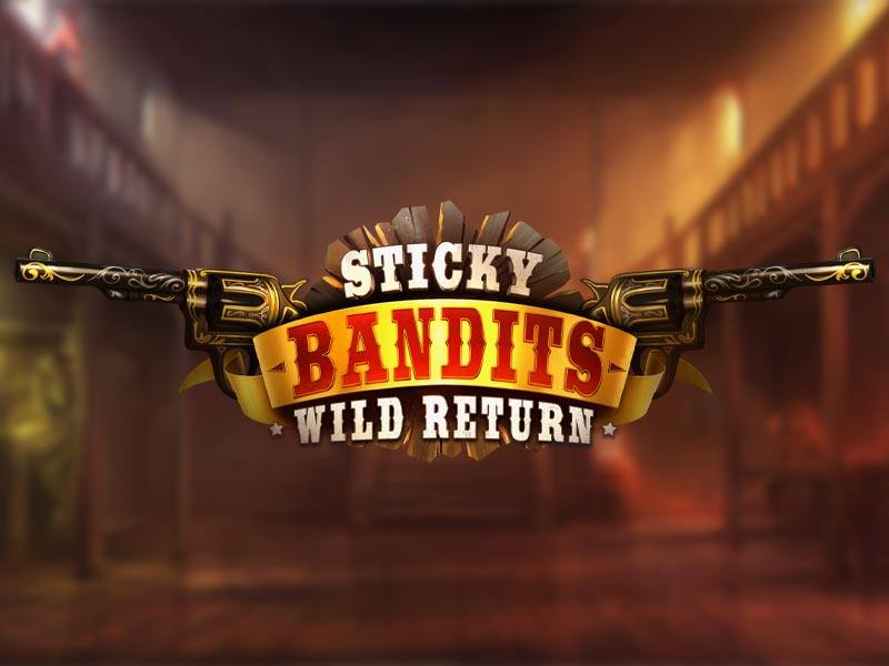 Sticky Bandits: Wild Return Slot
